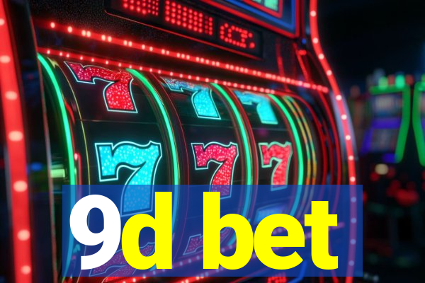 9d bet